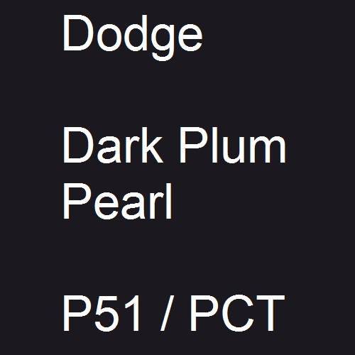 Dodge, Dark Plum Pearl, P51 / PCT.